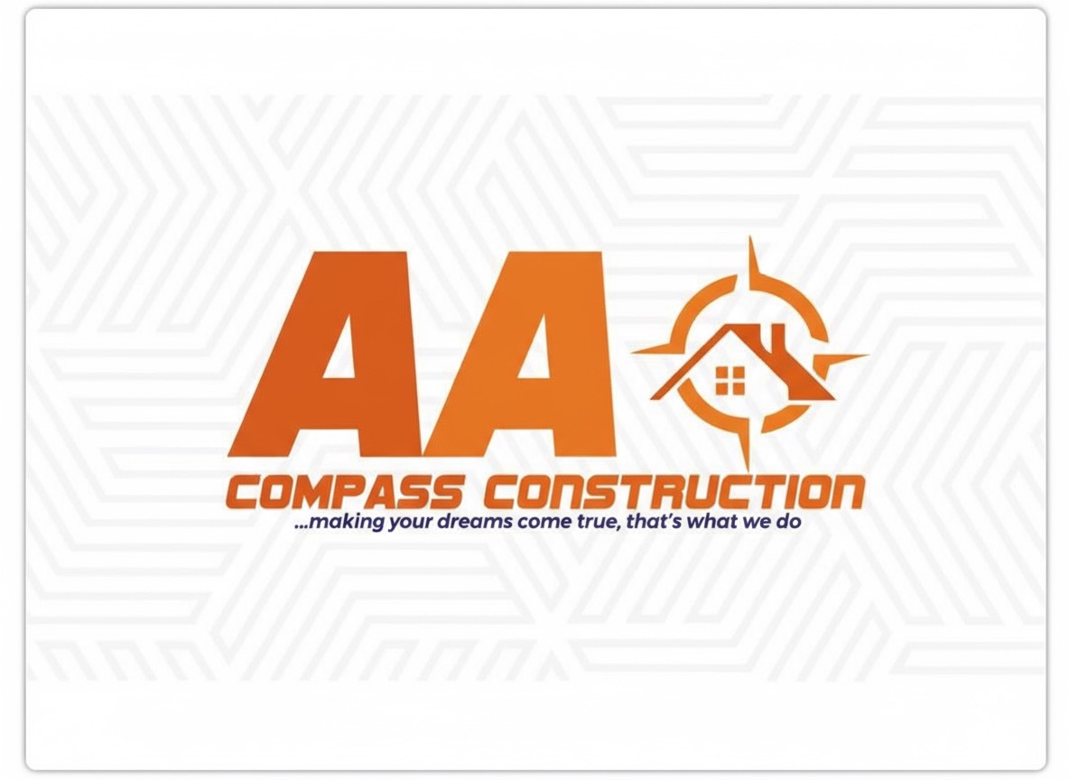 AA Compass Construction — making your dreams come true, that’s what we do
